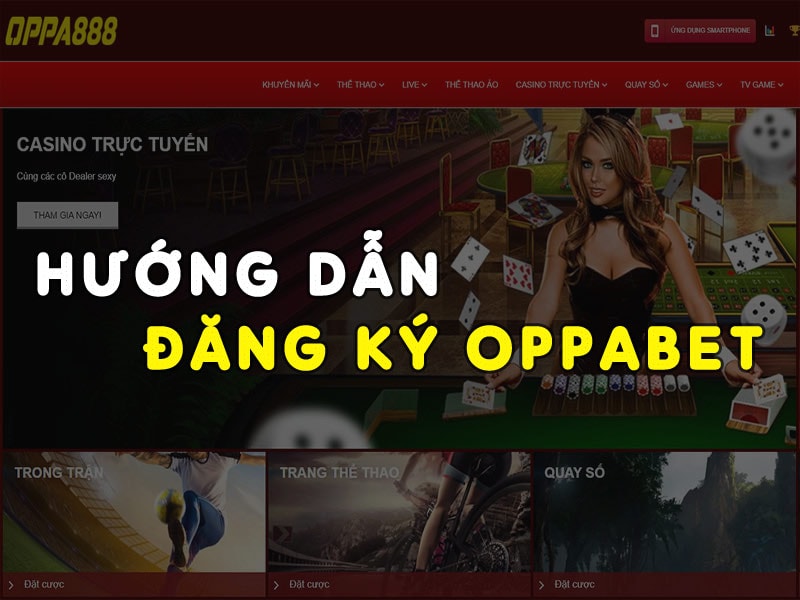 Hướng dẫn đăng ký oppabet