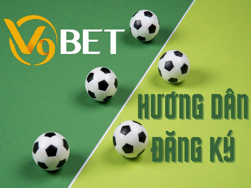 Hướng dẫn đăng ký tài khoản V9Bet đơn giản