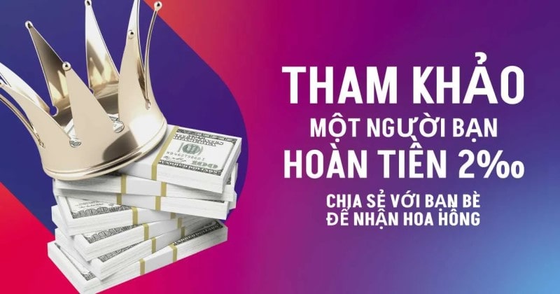 Chương trình hoàn tiền cực hấp dẫn